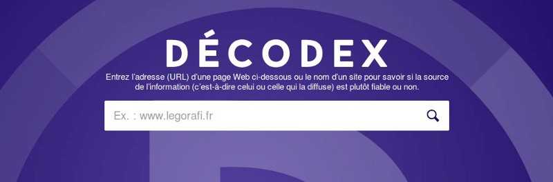 Décodex — “Enter a web page URL or a site name to know if the source is reliable or not”